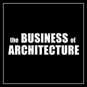 Ascolta Business of Architecture Podcast nell'app