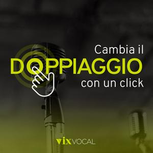 Ascolta Cambia il Doppiaggio con un Click! nell'app