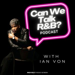 Ascolta Can We Talk RnB? Podcast nell'app