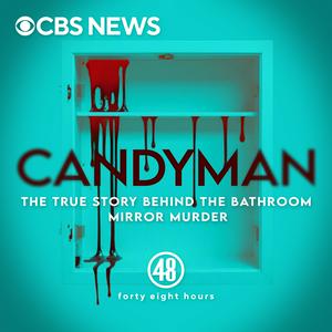 Ascolta Candyman: The True Story Behind The Bathroom Mirror Murder nell'app