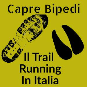 Ascolta Capre Bipedi: Il Trail Running In Italia nell'app