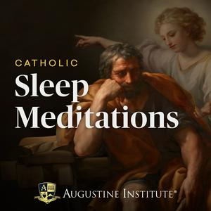 Ascolta Catholic Sleep Meditations nell'app