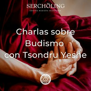 Ascolta Charlas sobre Budismo con Tsondru Yeshe nell'app