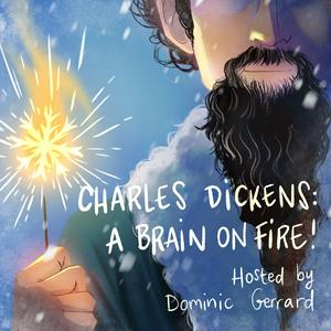 Ascolta Charles Dickens: A Brain on Fire! 🔥 nell'app