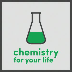 Ascolta Chemistry For Your Life nell'app