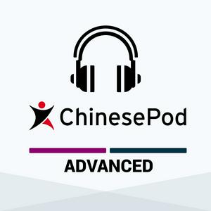 Ascolta ChinesePod - Advanced nell'app