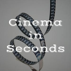 Ascolta Cinema in Seconds nell'app