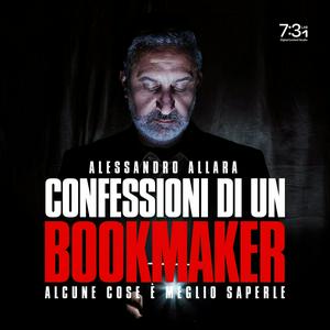 Ascolta Confessioni di un bookmaker nell'app