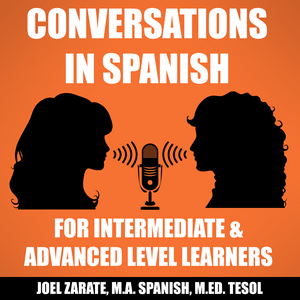 Ascolta Conversations in Spanish: Intermediate Spanish & Advanced Spanish nell'app