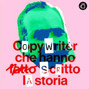 Ascolta Copywriter che hanno scritto la storia nell'app