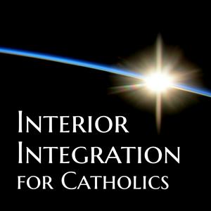 Ascolta Interior Integration for Catholics nell'app