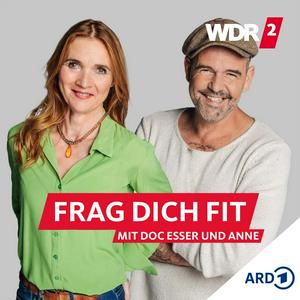 Ascolta WDR 2 Frag dich fit – mit Doc Esser und Anne nell'app