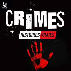 Ascolta CRIMES • Histoires Vraies nell'app