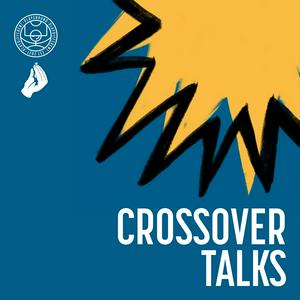 Ascolta Crossover Talks nell'app