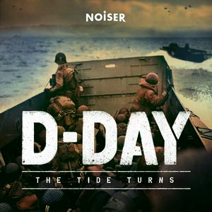 Ascolta D-Day: The Tide Turns nell'app