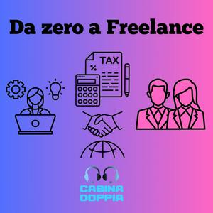 Ascolta Da Zero a Freelance nell'app