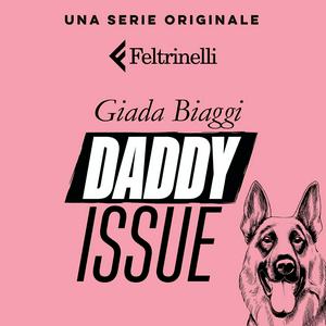 Ascolta DADDY ISSUE - Giada Biaggi nell'app