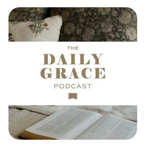 Ascolta The Daily Grace Podcast nell'app