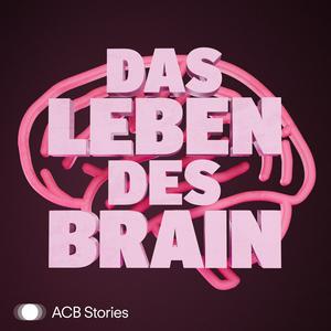 Ascolta Das Leben des Brain nell'app