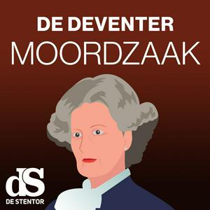 Ascolta De Deventer Moordzaak nell'app