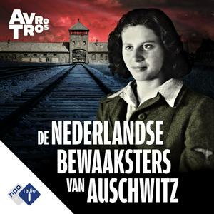 Ascolta De Nederlandse bewaaksters van Auschwitz nell'app