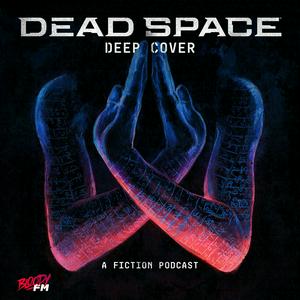 Ascolta Dead Space: Deep Cover nell'app