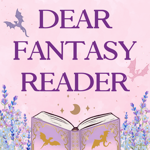 Ascolta Dear Fantasy Reader nell'app