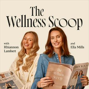 Ascolta The Wellness Scoop nell'app