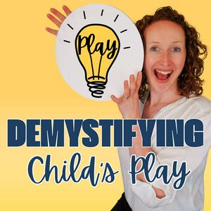 Ascolta Demystifying Child's Play | Play Schemas nell'app