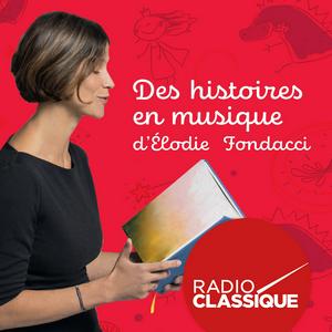 Ascolta Des histoires en musique d'Elodie Fondacci nell'app