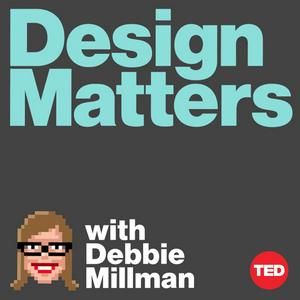 Ascolta Design Matters with Debbie Millman nell'app