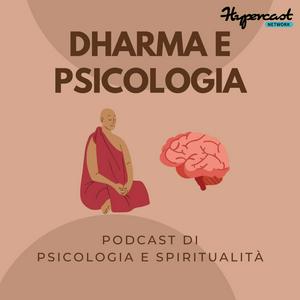 Ascolta Dharma e Psicologia nell'app