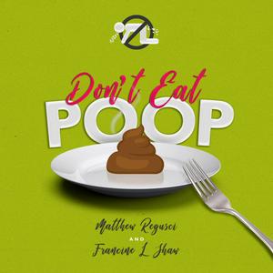 Ascolta Don't Eat Poop! A Food Safety Podcast nell'app