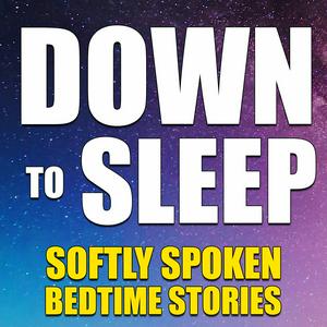 Ascolta Down To Sleep (Audiobooks & Bedtime Stories) nell'app