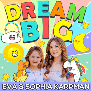 Ascolta Dream Big Podcast for Kids nell'app