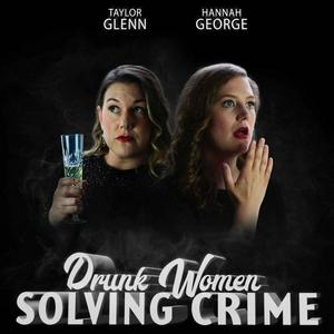 Ascolta Drunk Women Solving Crime nell'app