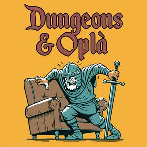 Ascolta Dungeons and Oplà - Podcast di partite ai giochi di ruolo nell'app