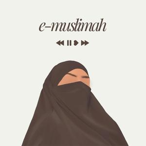 Ascolta e-Muslimah nell'app