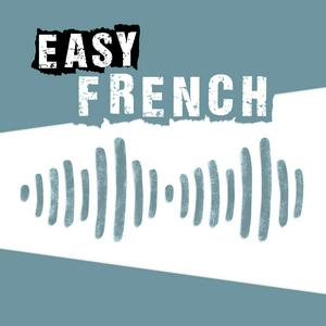 Ascolta Easy French: Learn French through authentic conversations | Conversations authentiques pour apprendre le français nell'app