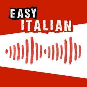 Ascolta Easy Italian: Learn Italian with real conversations | Imparare l'italiano con conversazioni reali nell'app