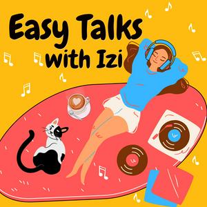 Ascolta Easy Talks with Izi nell'app