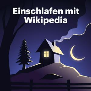 Ascolta Einschlafen mit Wikipedia nell'app