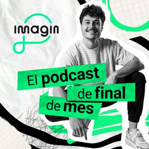 Ascolta El podcast de final de mes | Con Miki Núñez by imagin nell'app