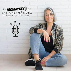 Ascolta El podcast de Jana Fernández nell'app