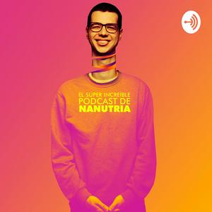 Ascolta El Súper Increíble Podcast de Nanutria nell'app