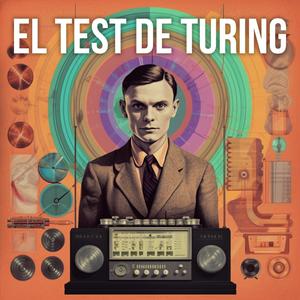 Ascolta El Test de Turing - Inteligencia Artificial IA Aplicada a Negocio nell'app