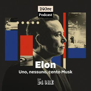 Ascolta Elon. Uno, nessuno, cento Musk nell'app