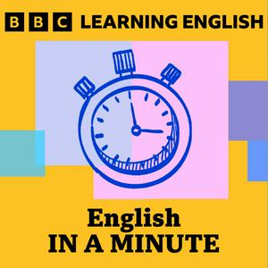 Ascolta English in a Minute nell'app