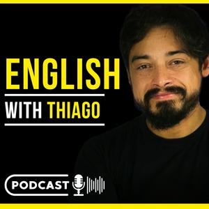 Ascolta English with Thiago nell'app