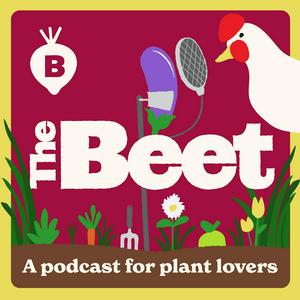 Ascolta The Beet: A Podcast For Plant Lovers nell'app